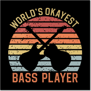 Worlds Okayest Bass Player Posters and Art